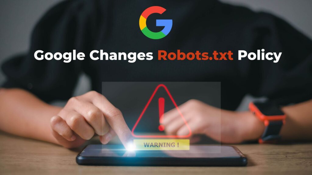 google changes robots txt policies